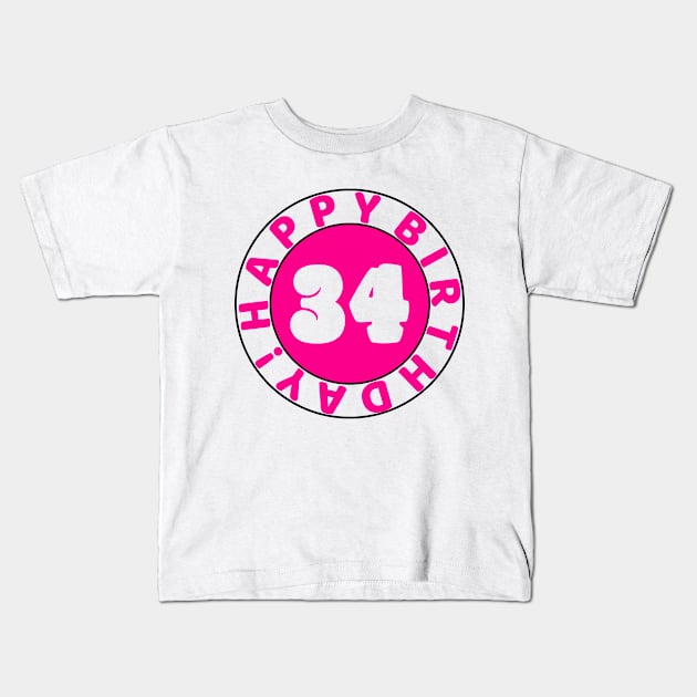 Happy 34th Birthday Kids T-Shirt by colorsplash